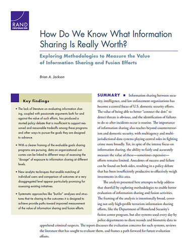 How Do We Know What Information Sharing Is Really Worth? Exploring Methodologies to Measure the Value of Information Sharing and Fusion Efforts.