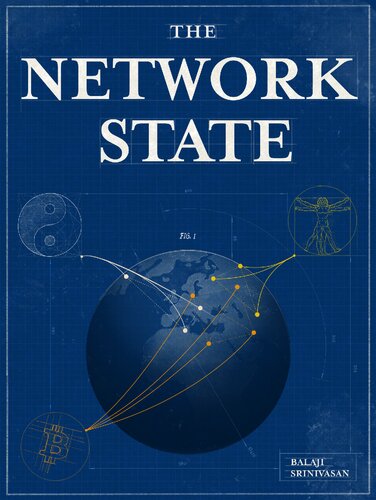 The Network State: How To Start A New Country