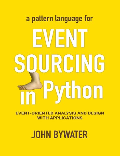 Event Sourcing in Python - Event-oriented Analysis and Design with Applications
