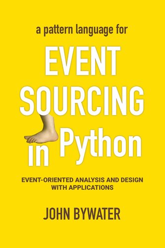 Event Sourcing in Python - Event-oriented Analysis and Design with Applications