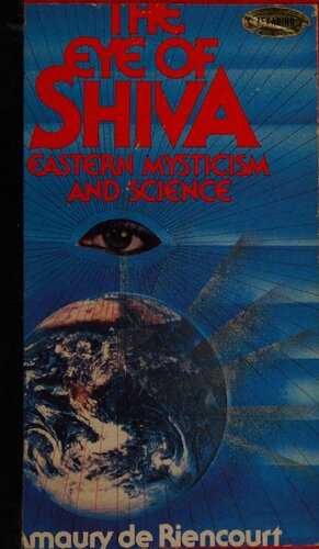 The Eye of Shiva: Eastern Mysticism and Science