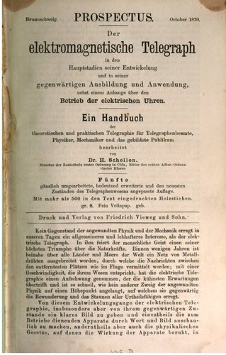 Der elektromagnetische Telegraph i den Hauptstadien seiner Entwicklung und in seiner gegenwärtigen Ausbildung und Anwendung nebst einem Anhang über den Betrieb elektrischer Uhren