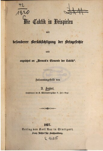 Die Taktik  in Beispielen mit besonderer Berücksichtigung der Ortsgefechte und angelehnt an 
