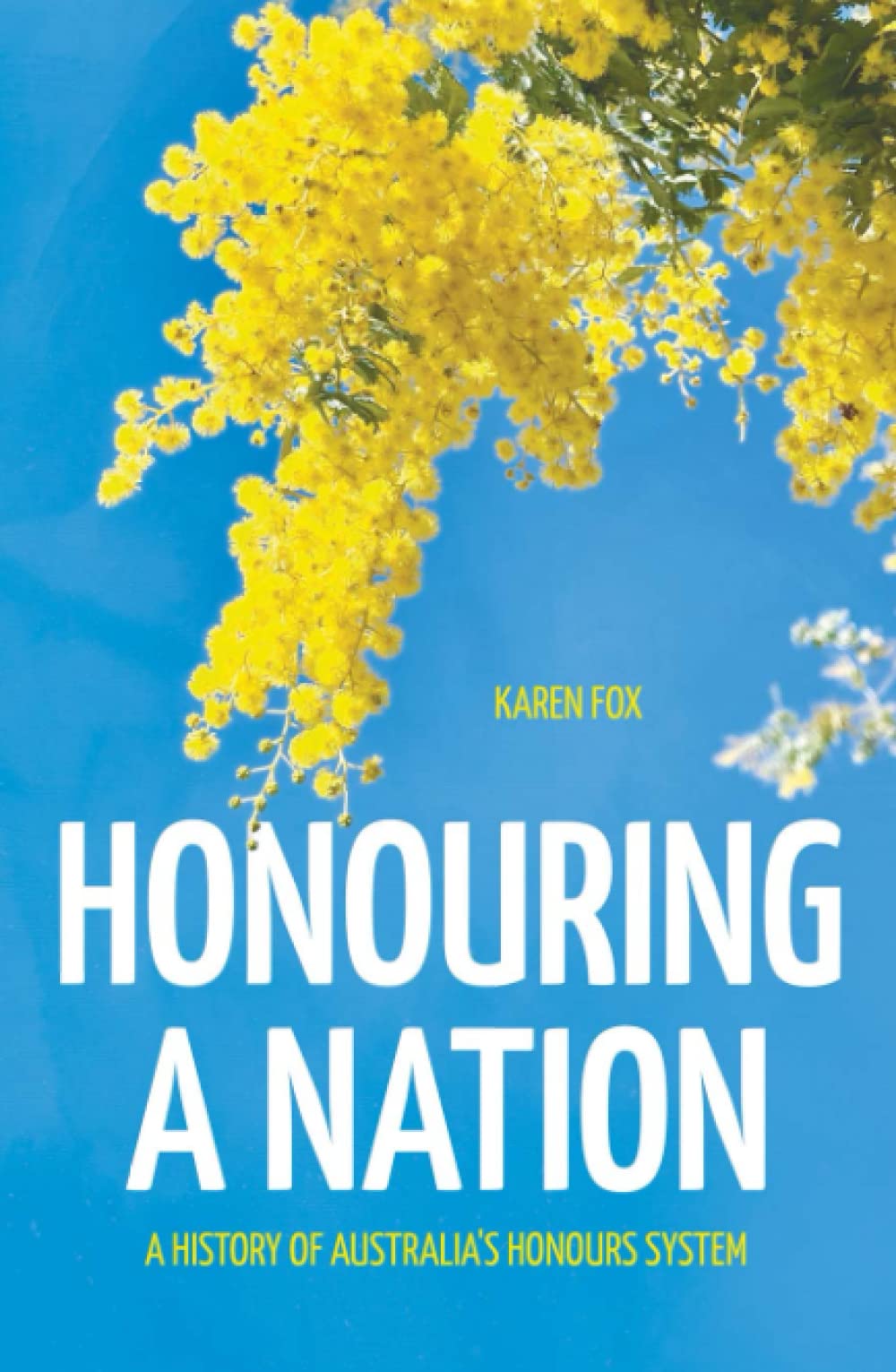 Honouring a Nation: A History of Australia's Honours System
