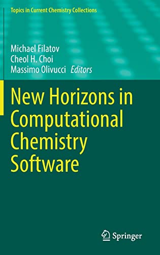 New Horizons in Computational Chemistry Software (Topics in Current Chemistry Collections)