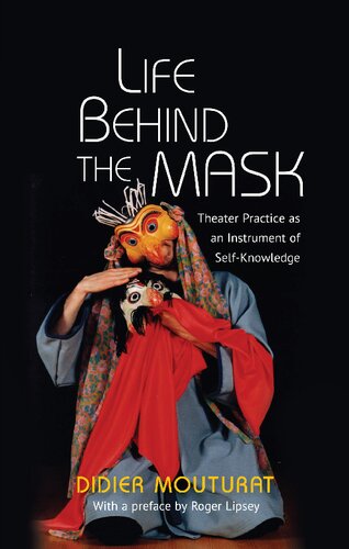 Life Behind the Mask: Theatre Practice as an Instrument of Self-Knowledge