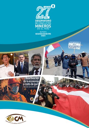 27° observatorio de conflictos mineros en el Perú. Reporte segundo semestre 2020