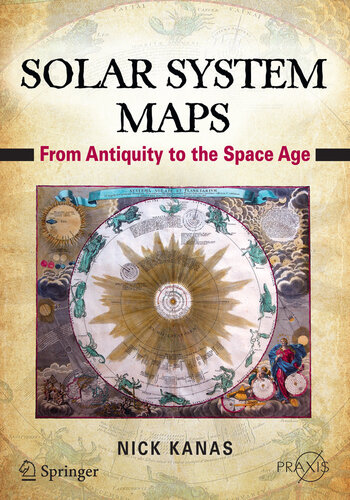 Solar System Maps: From Antiquity to the Space Age