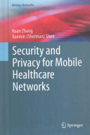 Security and Privacy for Mobile Healthcare Networks