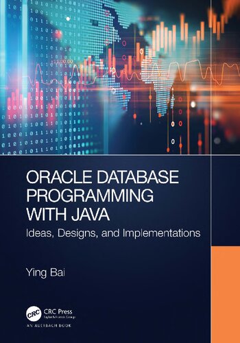 ORACLE DATABASE PROGRAMMING WITH JAVA : ideas, designs, and implementations.