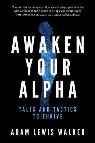 Awaken Your Alpha Tales and Tactics to Thrive