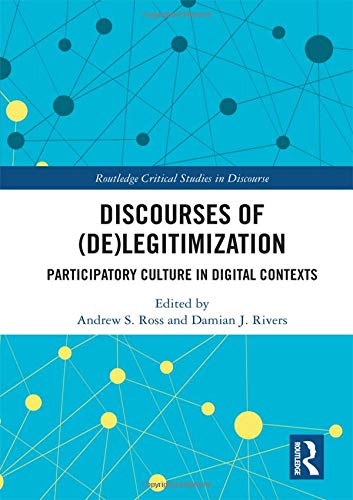 Discourses of (De)Legitimization: Participatory Culture in Digital Contexts