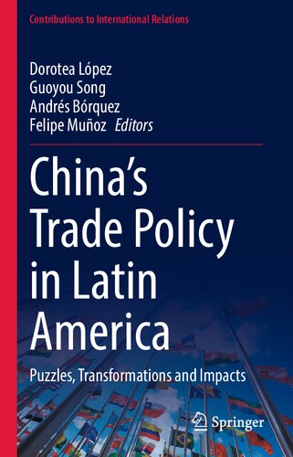China’s Trade Policy In Latin America: Puzzles, Transformations And Impacts