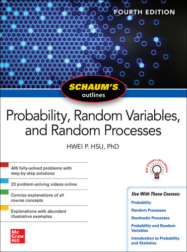 Schaum's Outline of Probability, Random Variables, and Random Processes, 4th Edition