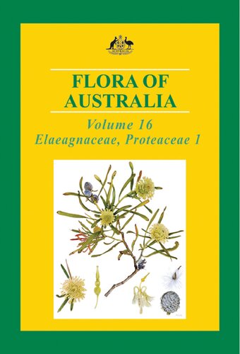 Flora of Australia: Volume 16: Elaeagnaceae, Proteaceae