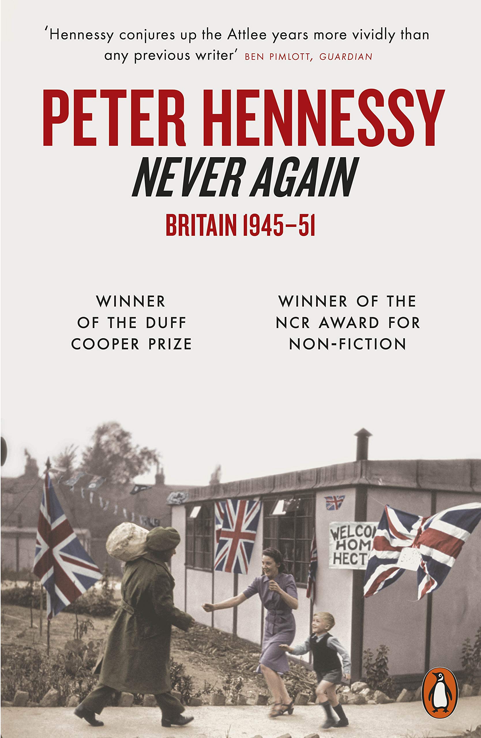 Never Again: Britain 1945 To 1951