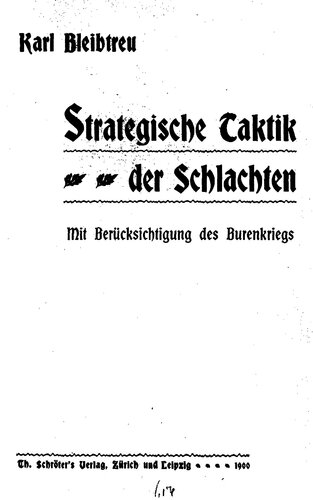 Strategische Taktik der Waffen ; mit Berücksichtigung des Burenkriegs