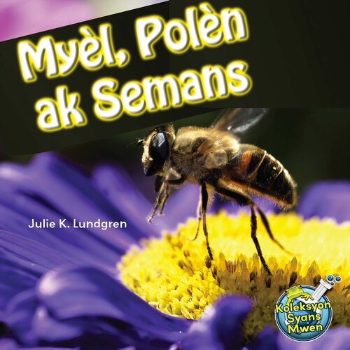 Myèl, Polèn ak Semans