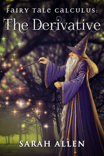 Fairy Tale Calculus: The Derivative