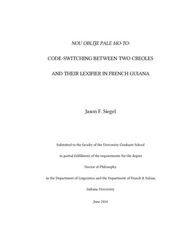 Nou oblije pale mo-to: Code-switching between two Creoles and their lexifier in French Guiana
