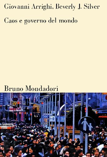 Traduzione di M. Alacevich, L. Caranti, R. Chelotti, M. Giambò.  Caos e governo del mondo