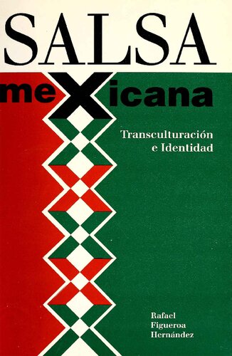 Salsa mexicana: Transculturación e identidad