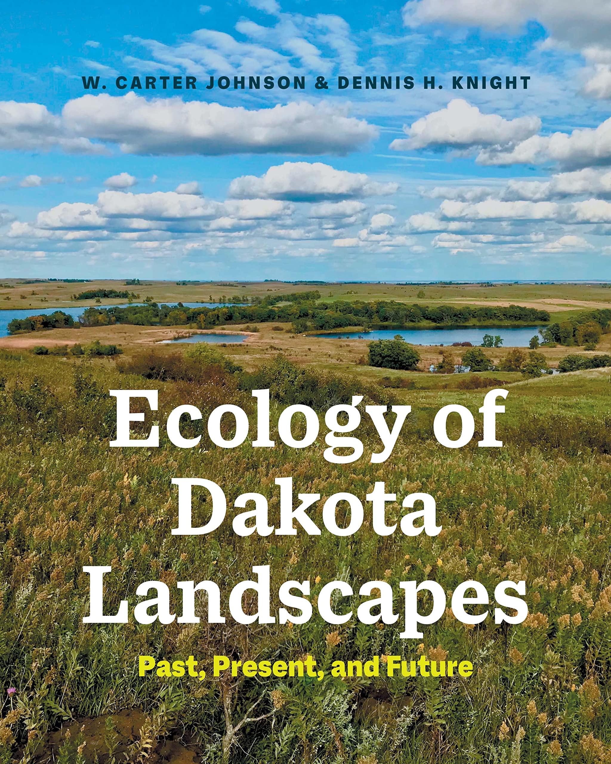 Ecology of Dakota Landscapes: Past, Present, and Future