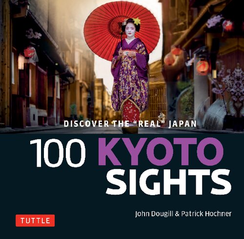 100 Kyoto Sights: Discover the 