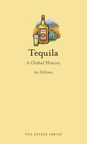 Tequila: A Global History