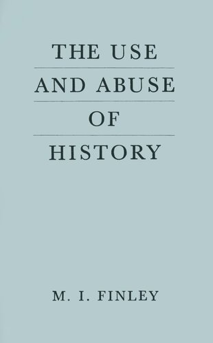 The Use and Abuse of History