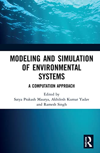 Modeling and Simulation of Environmental Systems: A Computation Approach