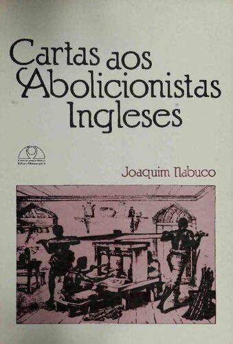 Cartas aos Abolicionistas Ingleses