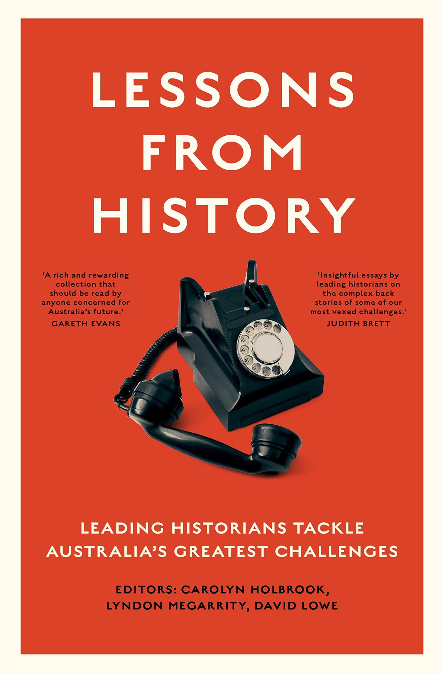 Lessons from History: Leading Historians Tackle Australia's Greatest Challenges