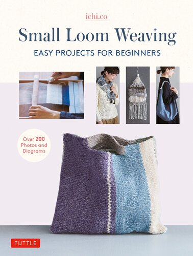 Small Loom Weaving: Easy Projects for Beginners