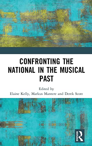 Confronting the National in the Musical Past
