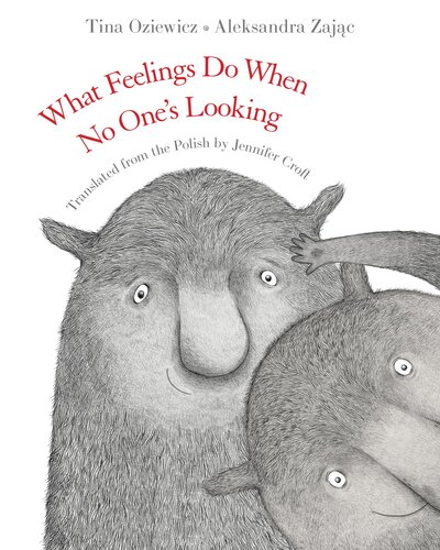 What Feelings Do When No One's Looking