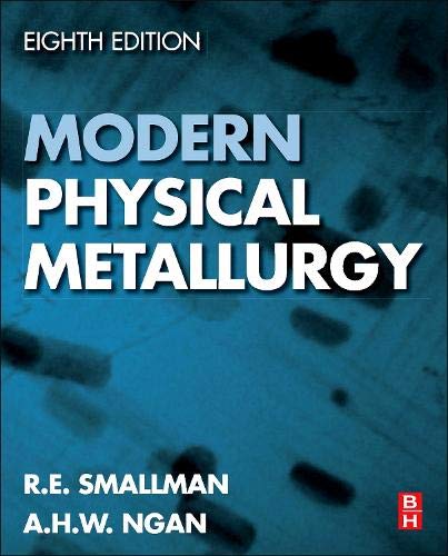 Modern Physical Metallurgy,   Eighth  Edition  [8th  Ed]  (Instructor  Res n. last of 2, High-Res Figures)