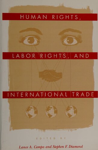 Human Rights, Labor Rights, and International Trade (Pennsylvania Studies in Human Rights)