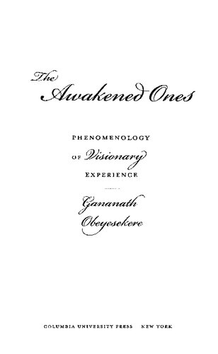 The Awakened Ones: Phenomenology of Visionary Experience