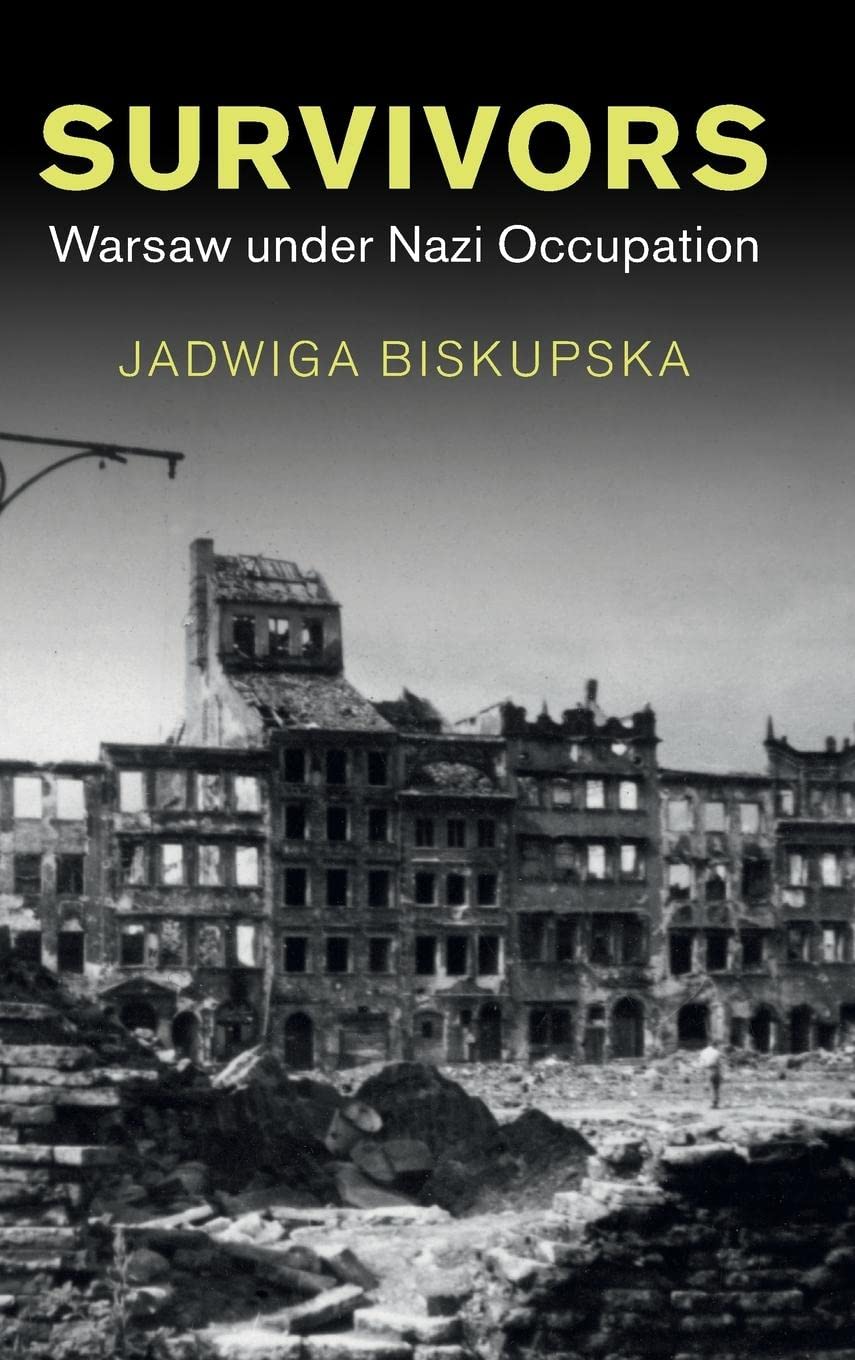 Survivors: Warsaw under Nazi Occupation