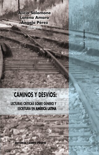 Caminos y desvíos: lecturas críticas sobre género y escritura en América Latina