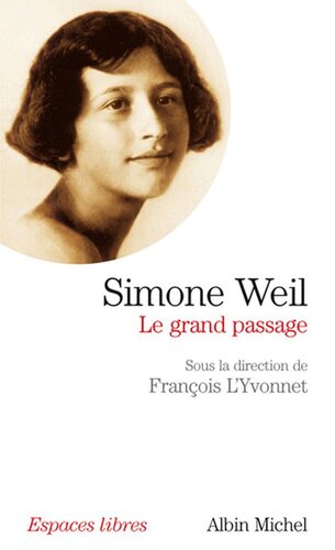 Simone Weil: Le Grand Passage