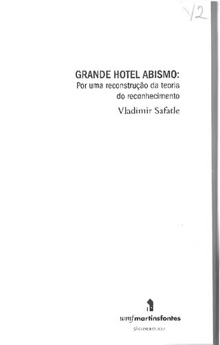 Grande Hotel Abismo: por uma reconstrução da teoria do reconhecimento