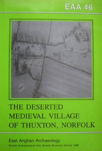 The Deserted Medieval Village of Thuxton, Norfolk