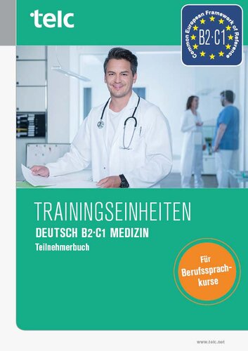 Trainingseinheiten Deutsch B2·C1 Medizin Teilnehmerbuch