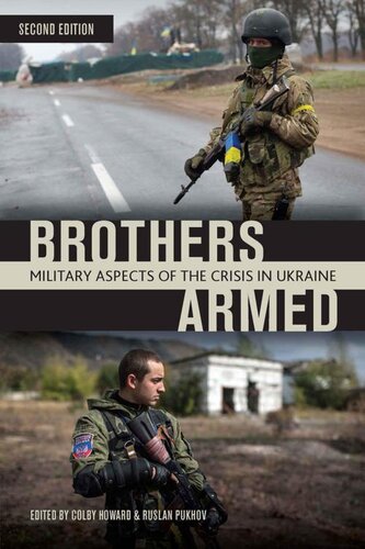 Brothers Armed: Military Aspects of the Crisis in Ukraine