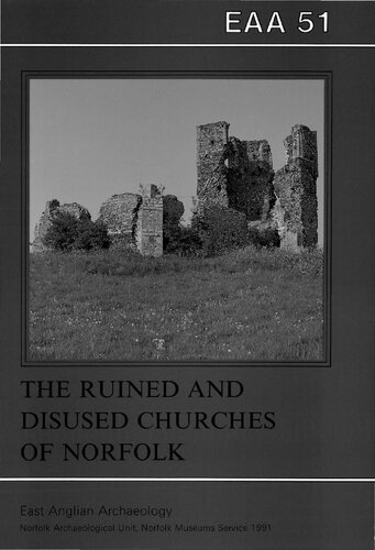The Ruined and Disused Churches of Norfolk