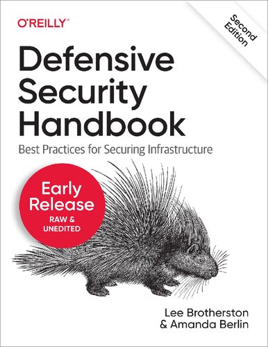 Defensive Security Handbook Best Practices for Securing Infrastructure. Early Release