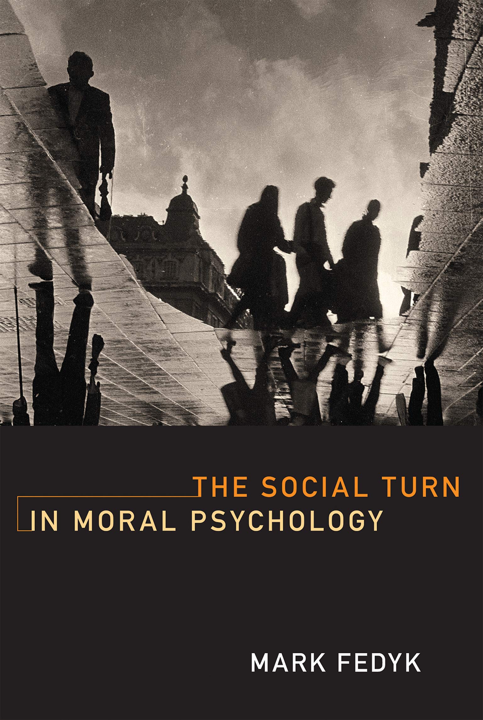 The Social Turn in Moral Psychology (The MIT Press)