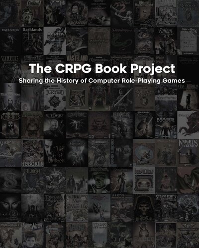 The CRPG Book Project: Sharing the History of Computer Role-Playing Games